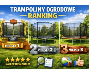 Najlepsza trampolina ogrodowa - ranking